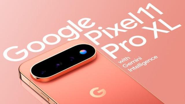 Pixel 11 Pro XL渲染图首度曝光 延续家族式设计 搭载Tensor G6芯片