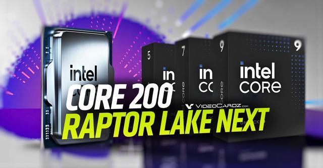 英特尔或将推出Raptor Lake Next处理器:8P+8E共16核心 接替Core i5-14600K
